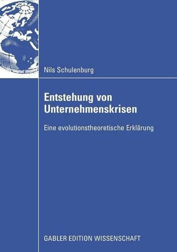Entstehung von Unternehmenskrisen