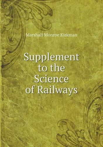 Supplement to the Science of Railways: (English)