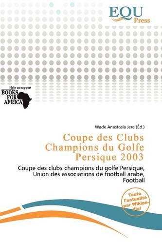Coupe Des Clubs Champions Du Golfe Persique 2003