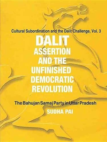 Dalit Assertion and the Unfinished Democratic Revolution