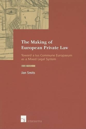 The Making of European Private Law