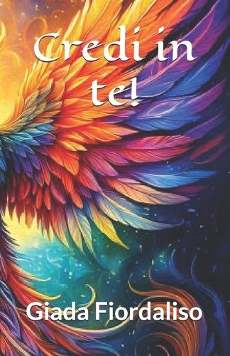Credi in te!