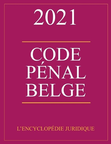 Code pénal belge 2021