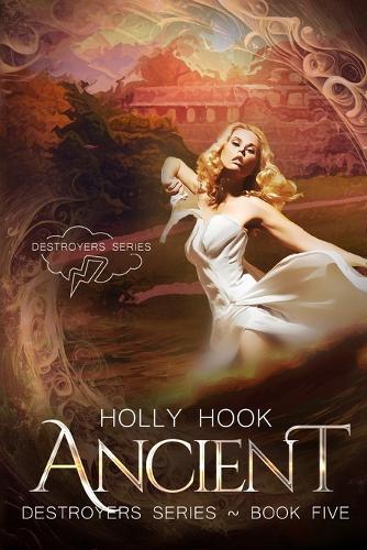 Ancient [Destroyers Series, Book Five]: (5 Destroyers)