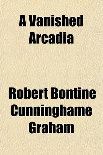 A Vanished Arcadia