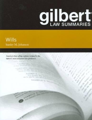 Gilbert Law Summaries on Wills: (Gilbert Law Summaries)