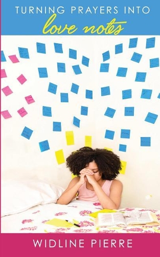 Turning Prayers Into Love Notes