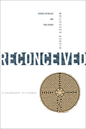 Higher Education Reconceived: A Geography of Change(English)