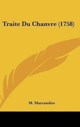 Traite Du Chanvre (1758)