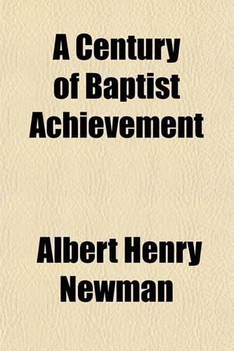 A Century of Baptist Achievement