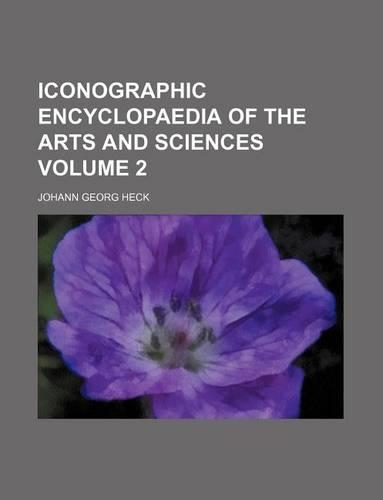 Iconographic Encyclopaedia of the Arts and Sciences Volume 2: (English)