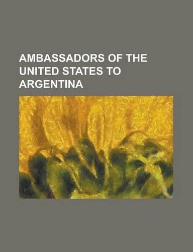 Ambassadors of the United States to Argentina
