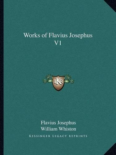 Works of Flavius Josephus V1: (English)