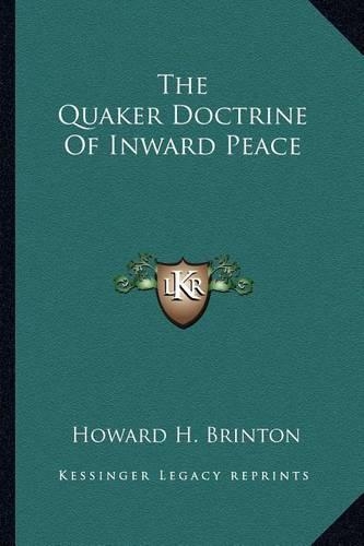 The Quaker Doctrine Of Inward Peace