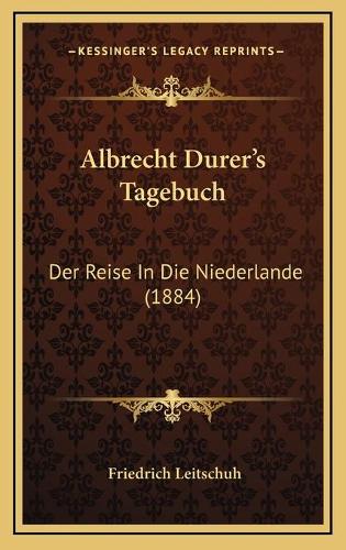 Albrecht Durer's Tagebuch