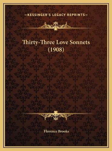 Thirty-Three Love Sonnets (1908)