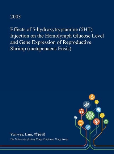 Effects of 5-Hydroxytryptamine (5ht) Injection on the Hemolymph Glucose Level and Gene Expression of Reproductive Shrimp (Metapenaeus Ensis): (English)