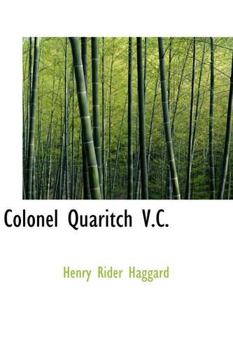 Colonel Quaritch V.C.