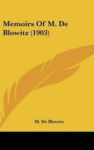 Memoirs Of M. De Blowitz (1903)