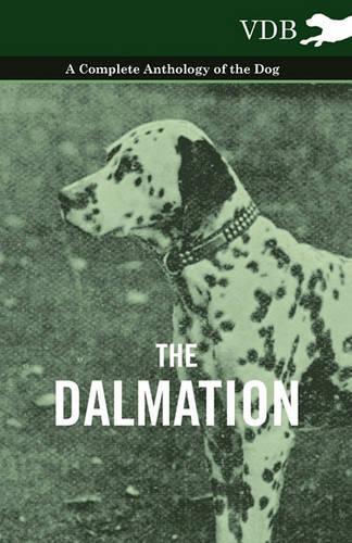 The Dalmatian - A Complete Anthology of the Dog -: (English)