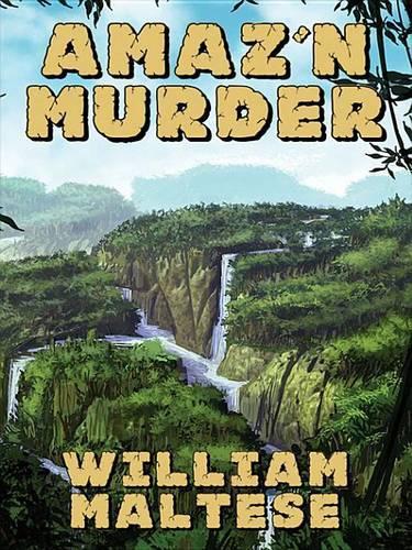 Amaz'n Murder: A Cozy Mystery Novel