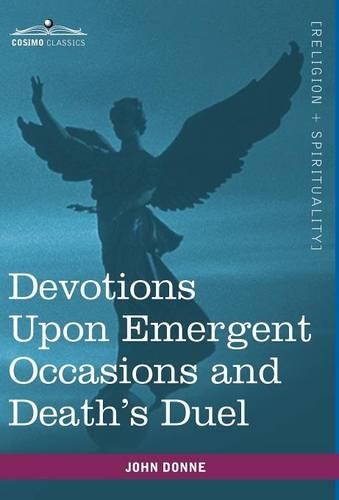 Devotions Upon Emergent Occasions and Death's Duel: (English)