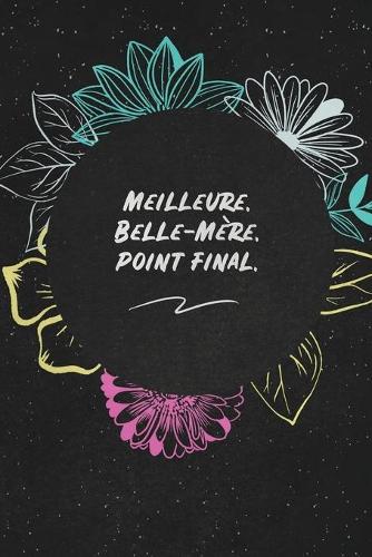 Meilleure. Belle-Mère. Point Final.