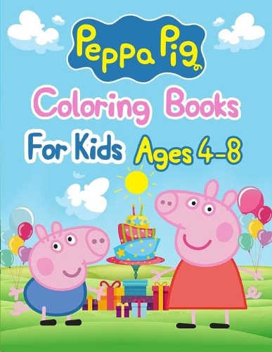 Peppa Pig Coloring Books For Kids Ages 4-8