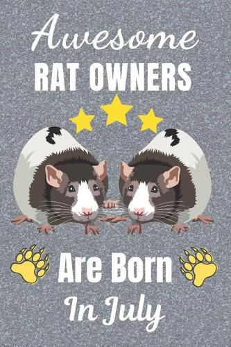 Awesome Rat Owners Are Born In July