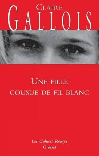 Une fille cousue de fil blanc