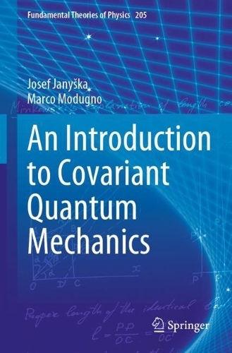 An Introduction to Covariant Quantum Mechanics: (205 Fundamental Theories of Physics)