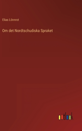 Om det Nordtschudiska Spraket