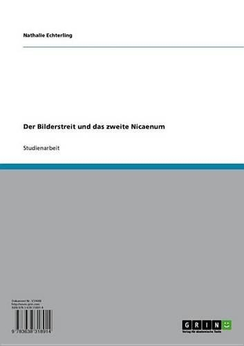 Der Bilderstreit Und Das Zweite Nicaenum