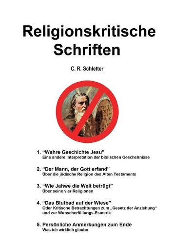 Religionskritische Schriften: Kompendium früherer Werke