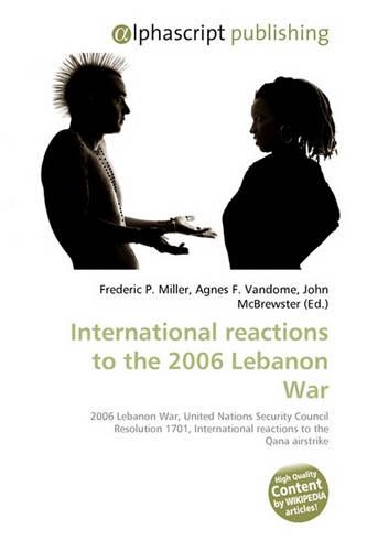 International Reactions to the 2006 Lebanon War: (English)