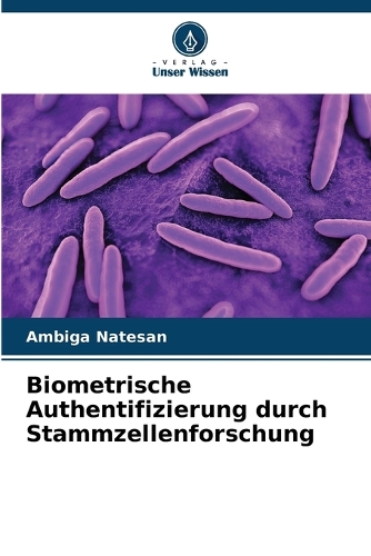 Biometrische Authentifizierung durch Stammzellenforschung