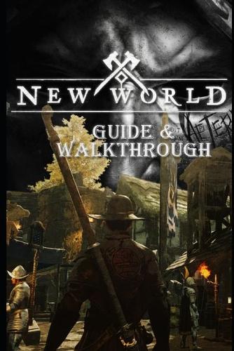 NEW WORLD Guide & Walkthrough