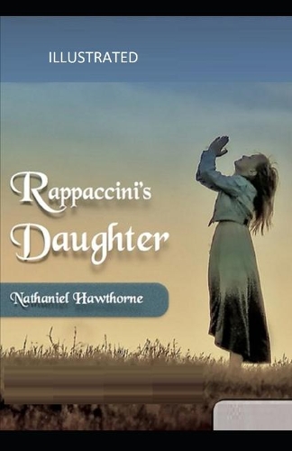 Rappaccini's Daughter Illustrated