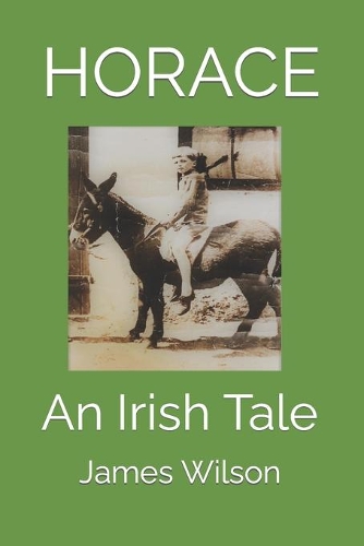 Horace: An Irish Tale
