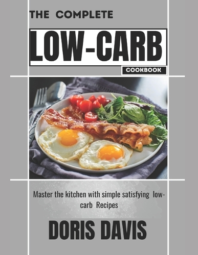 The Complete Low-Carb Cookbook