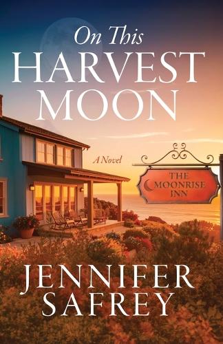 On This Harvest Moon: A Moonrise Inn Novel(1 The Moonrise Inn)