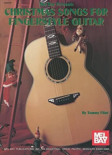 Mel Bay Presents Christmas Songs for Fingerstyle Guitar