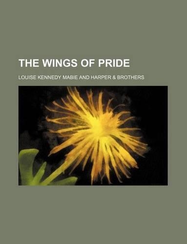 The Wings of Pride: (English)