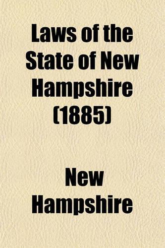 Laws of the State of New Hampshire (1885)