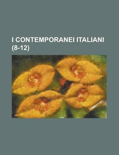 I Contemporanei Italiani (8-12)