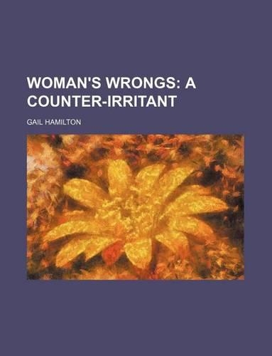 Woman's Wrongs: (English)