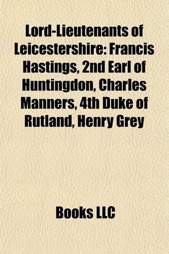 Lord-Lieutenants of Leicestershire