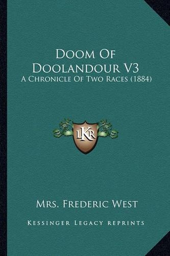 Doom Of Doolandour V3: A Chronicle Of Two Races (1884)(English)
