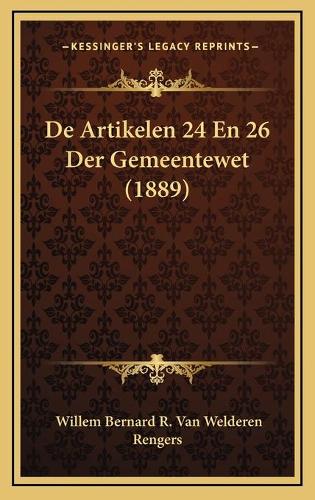 De Artikelen 24 En 26 Der Gemeentewet (1889)