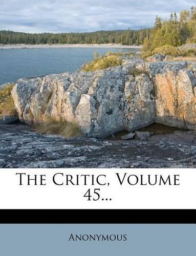 The Critic; Volume 45